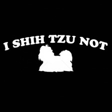 Shih Tzu Not